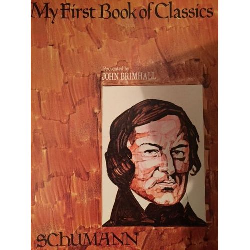 John Brimhall  My First Book Of Classics  Schumann