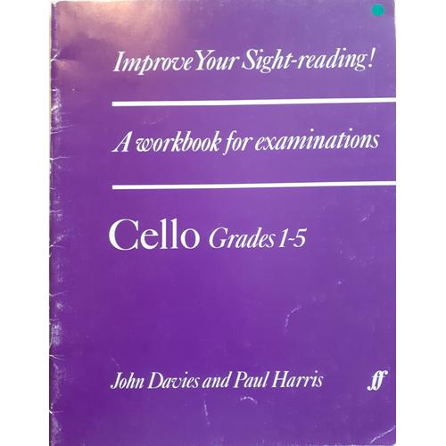 John Davies And Paul Harris : Improve Your Sight-Reading ! A Workbook For Examinations Cello Grade 1-5 - Faber