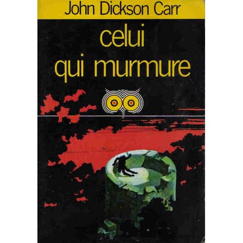Celui Qui Murmure   de John Dickson Carr