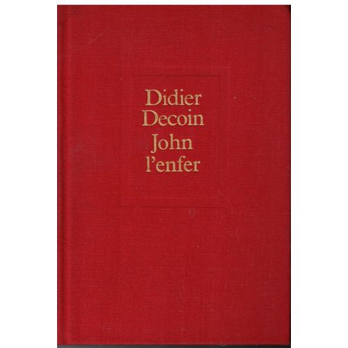 John L'enfer   de Didier Decoin 