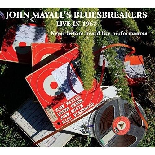 John Mayall & The Bl - John Mayall's Bluesbreakers Live In 1967 Featuring Peter - John Mayall & The Bluesbreakers