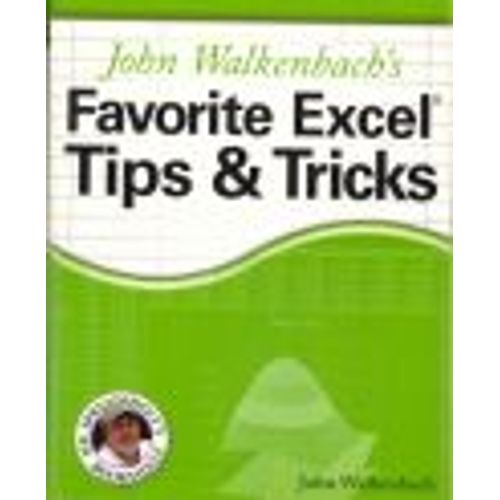 John Walkenbach's Favorite Excel Tips & Tricks (Mr. Spreadsheet's Bookshelf)   de Walkenbach 