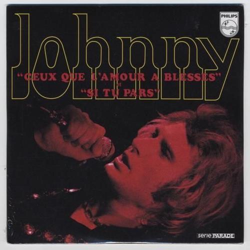 Johnny Hallyday Ceux Que L'amour A Blesses
