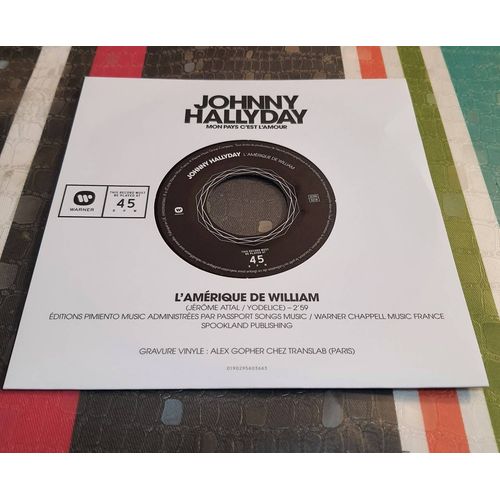 Johnny Hallyday : L Amrique De William/ Un Enfant Du Sicle  .  Single Collector  Gravure Alex Gopher  - 