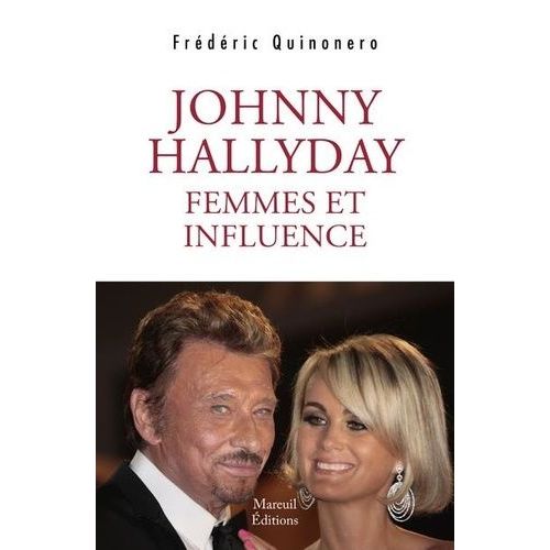 Johnny Hallyday - Femmes Et Influence    Format Beau livre 