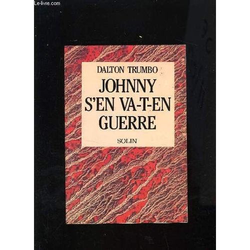 Johnny S'en Va-T-En Guerre   de trumbo dalton  Format Broch 