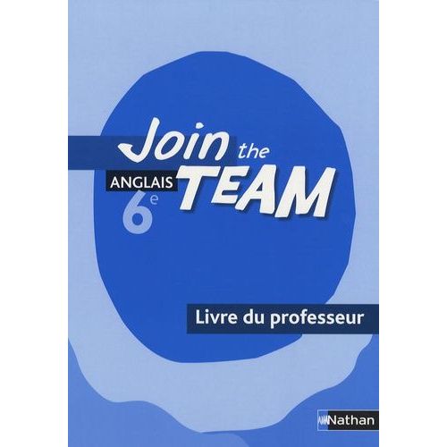 Anglais 6e Join The Team - Livre Du Professeur   de christian gernigon  Format Broch 