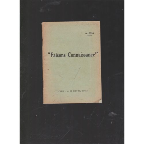 Faisons Connaissance (Une Annee A Londres Et Autres Lieux)   de JOLY A 
