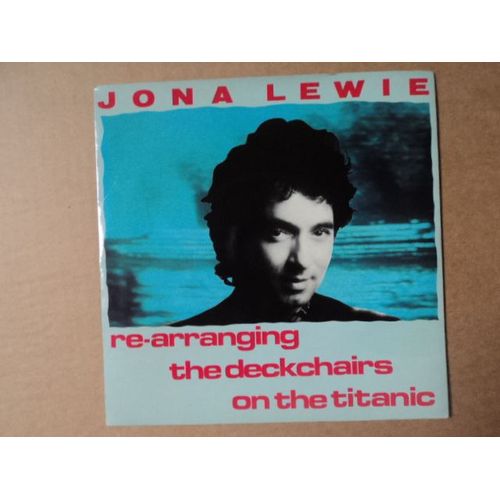 Jona Lewie (Re Arranging The Deckchairs On The Titanic /I'll Be Her) - Jona Lewie (Re Arranging The Deckchairs On The Titanic -I'll Be Her)