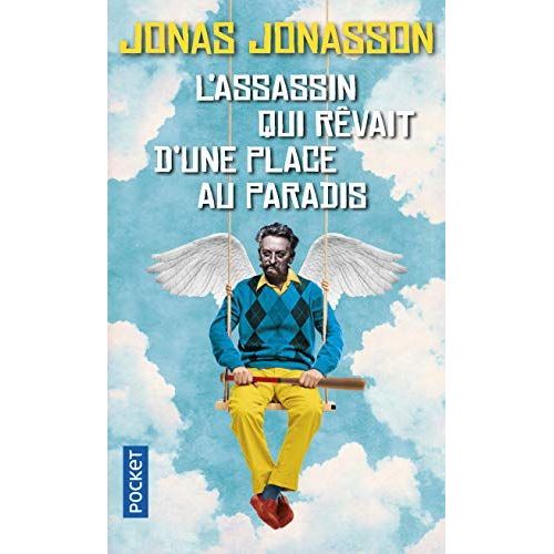 L'Assassin Qui RêVait D'Une Place Au Paradis   de Jonas Jonasson 