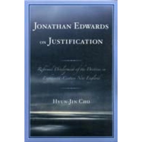 Jonathan Edwards On Justification    Format Broch 