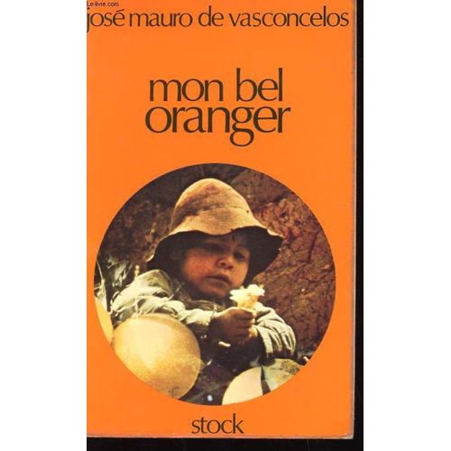 Mon Bel Oranger de Jos Mauro De Vasconcelos