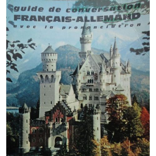 Guide De Conversation Francais-Allemand. Avec La Prononciation Figuree de Joseph Denis