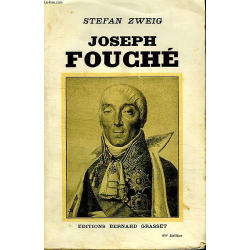 Joseph Fouche.   de stefan zweig