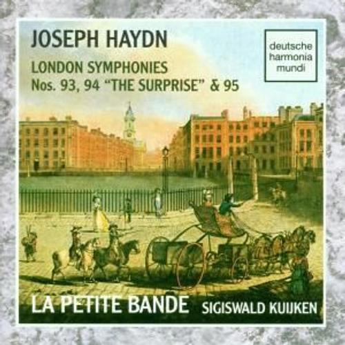 Symphonies Nos. 93, 94 & 95 La Petite Bande - Joseph Haydn
