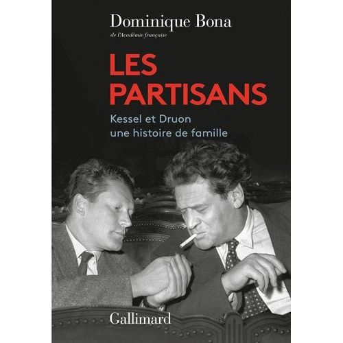 Les Partisans - Kessel Et Druon, Une Histoire De Famille    Format Grand Format 