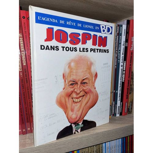 Jospin Dans Tous Les Ptrins - Ddicac - Collectif 1998 - Bd/ 43/M3   