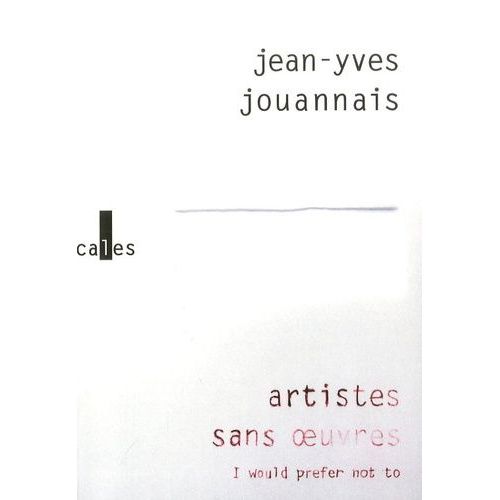Artistes Sans Oeuvres - I Would Prefer Not To    Format Broch 