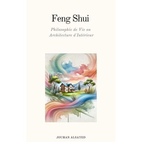 Feng Shui ? Philosophie De Vie Ou ? Architecture D'intrieur  