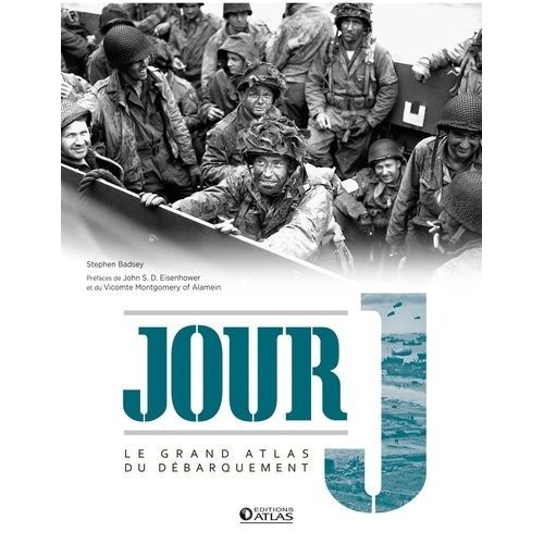 Jour J - Le Grand Atlas Du Dbarquement   de Badsey Stephen  Format Broch 