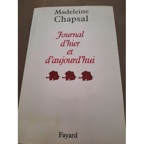 Journal D'hier Et D'aujourd'hui, De Madelaine Chapsal   