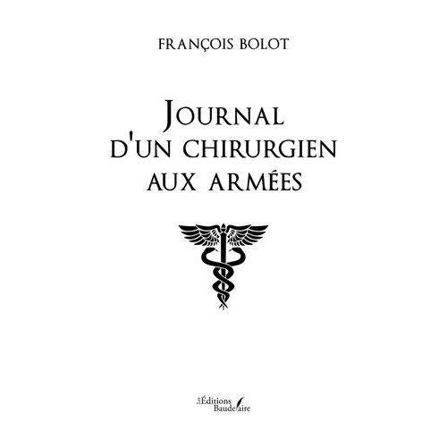 Journal D'un Chirurgien Aux Armes - 1941 - 1946    Format Grand Format 