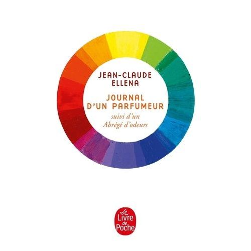 Journal D'un Parfumeur - Suivi D'un Abrg D'odeurs   de Ellena Jean-Claude  Format Poche 