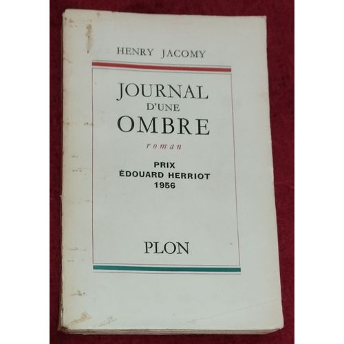 Journal D'une Ombre De Henry Jacomy Avec Envoi De L'auteur   
