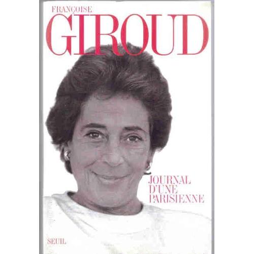 Journal D?Une Parisienne.   de GIROUD (Franoise).  Format Broch 