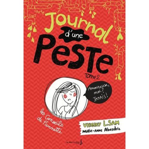 Journal D'une Peste - Tome 2 Amoureuse, Moi ? Jamais !  
