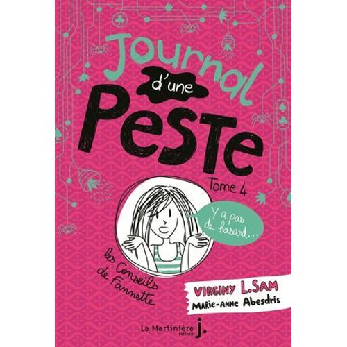 Journal D'une Peste - Tome 4 Y A Pas De Hasard !  