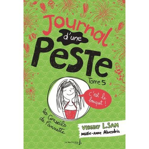 Journal D'une Peste - Tome 5 C'est Le Bouquet !  