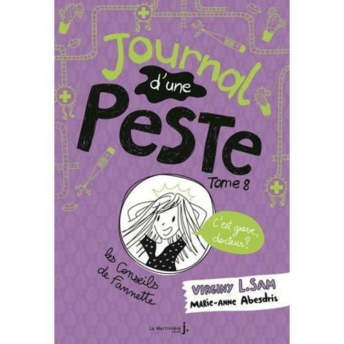 Journal D'une Peste - Tome 8 C'est Grave Docteur ?  