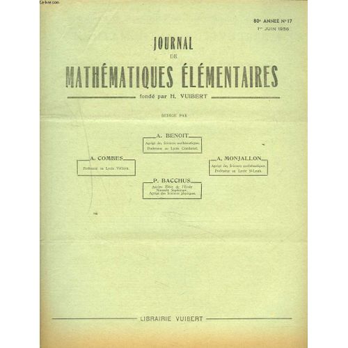 Journal De Mathematiques Elementaires N17, 1er Juin 1956. Ecole Speciale Militaire Inter-Armes (Saint-Cyr), Concours De 1955.   de A. BENOIT  Format Feuillet 
