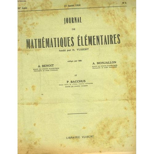 Journal De Mathematiques Elementaires N8, 15 Janvier 1956. Institut Catholique D'art Et Metiers, Concours De 1955. ... de A. Benoit