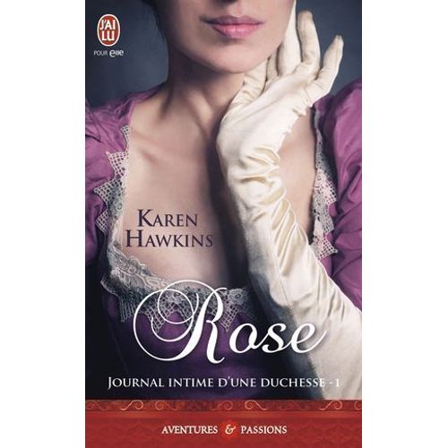 Journal Intime D'une Duchesse (Tome 1) - Rose  