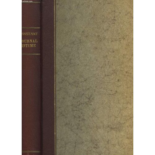 Journal Intime Prcd Du Cahier Rouge Et De Adolphe de Constant Benjamin