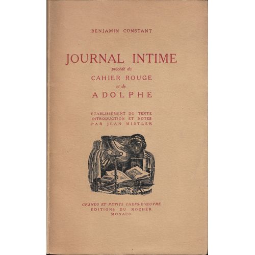 Journal Intime Prcd Du Cahier Rouge Et De Adolphe   de Benjamin Constant  Format Broch 