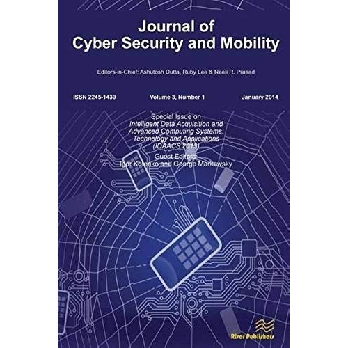 Journal Of Cyber Security And Mobility 3-1, Special Issue On Intelligent Data Acquisition And Advanced Computing Systems    Format Broch 