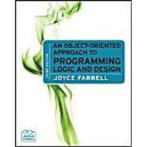 An Object-Oriented Approach To Programming Logic And Design   de Joyce Farrell  Format Poche 