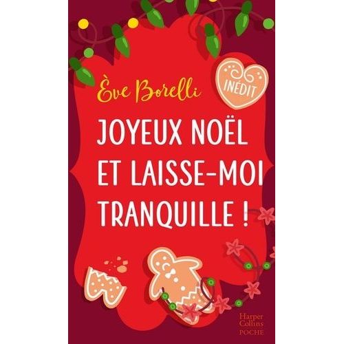 Joyeux Nol Et Laisse-Moi Tranquille !    Format Poche 