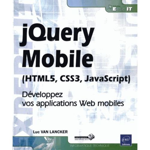 Jquery Mobile (Html5, Css3, Javascript) - Dveloppez Vos Applications Web Mobiles   de Van Lancker Luc  Format Broch 