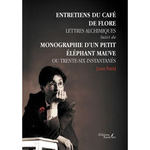 Entretien Du Caf De Flore - Lettres Alchimiques   de Juan Paral