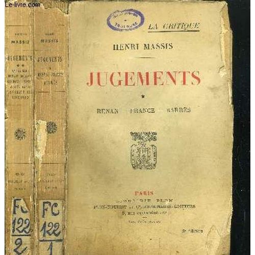 Jugements - 2 Volumes - Tomes I+Ii -  Renan - France - Barres - Andre Gide - Romain Rolland - Georges Duhamel - Julien Benda - Les Chapelles Litteraires   de henri massis