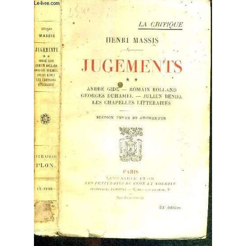 Jugements - Tome 2 - Andr Gide - Romain Rolland - Georges Duhamel - Julien Benda - Les Chapelles Littratures   de henri massis