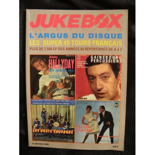 Jukebox Magazine/Hors Srie/ L Argus Du Disque /Les Super 45 Tours Francais  / 3 me dition 1996