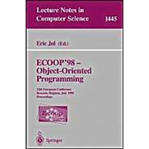 Ecoop '98 - Object-Oriented Programming   de Eric Jul  Format Broch 