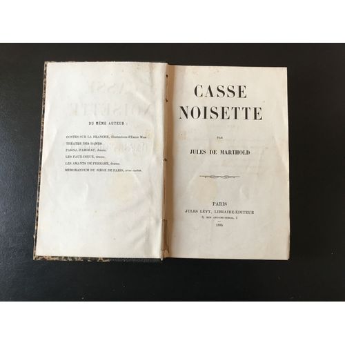 Jules De Marthold - Casse-Noisette - Recueil De 32 Nouvelles - Reli - dition Originale D Une Insigne Raret (Jules Lvy - 1885)   