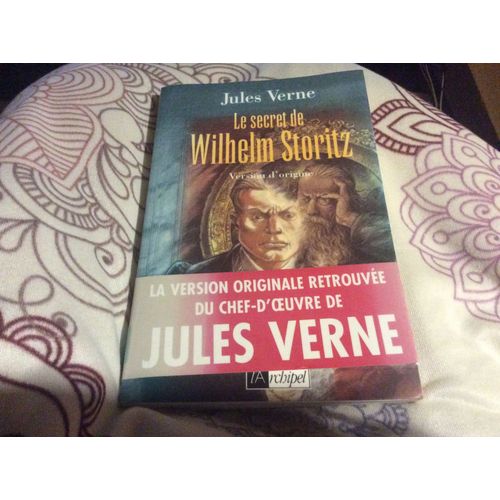 Jules Verne. Le Secret De Wilhelm Storitz. La Version Originale Retrouve Du Chef D'Uvre . (. Retir Des Bibliothques)   de Jules Verne  Format Broch 