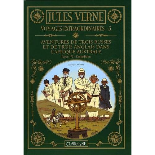 Voyages Extraordinaires Tome 5 - Aventures De Trois Russes Et De Trois Anglais Dans L'afrique Australe - Partie 1, L'expdition   de jules verne  Format Album 